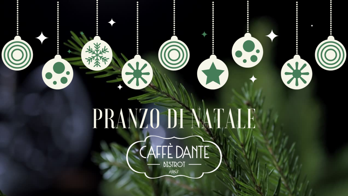 Pranzo di Natale al Dante | 25 Dicembre 2021